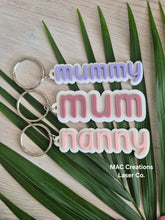 Load image into Gallery viewer, Personalised layered keyring - Mum | Mummy | Nanny |