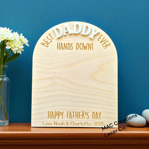 Father's Day Handprint sign - Best Daddy Ever
