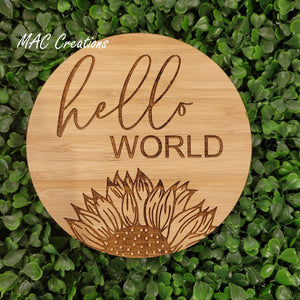 "Hello World"  Sunflower Birth Announcement Plaque