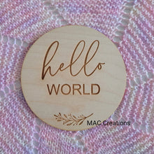 Load image into Gallery viewer, &quot;Hello World&quot;  Birth Announcement Plaque