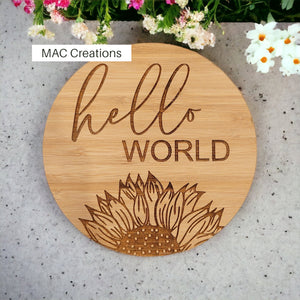 "Hello World"  Sunflower Birth Announcement Plaque