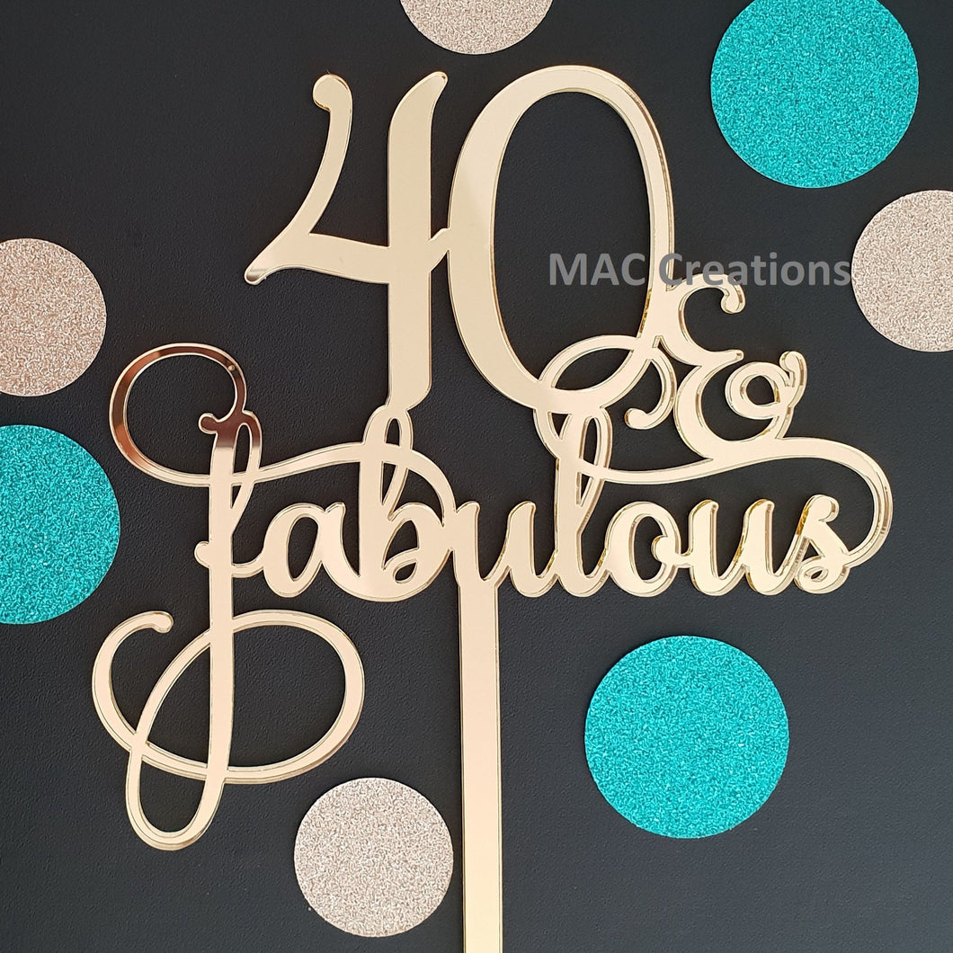 '40 & Fabulous' Cake Topper - MAC Creations Laser Co.