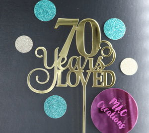 'Any Age Years Loved' Cake Topper - MAC Creations Laser Co.