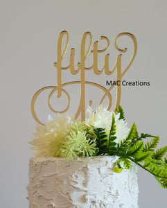 'Fifty' Cake Topper - MAC Creations Laser Co.
