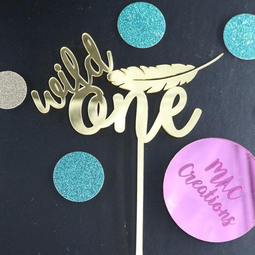'Wild One' Cake Topper - MAC Creations Laser Co.