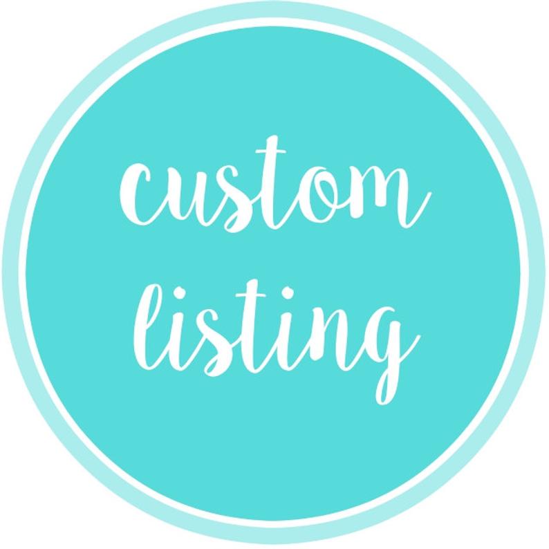 Custom Listing - for Helen